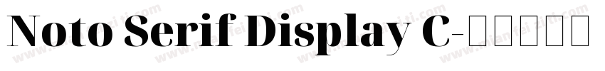 Noto Serif Display C字体转换
